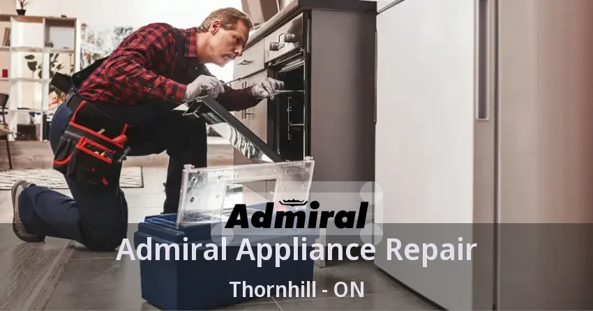 Admiral Appliance Repair Thornhill - ON