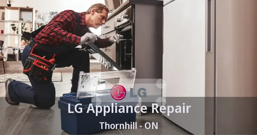 LG Appliance Repair Thornhill - ON