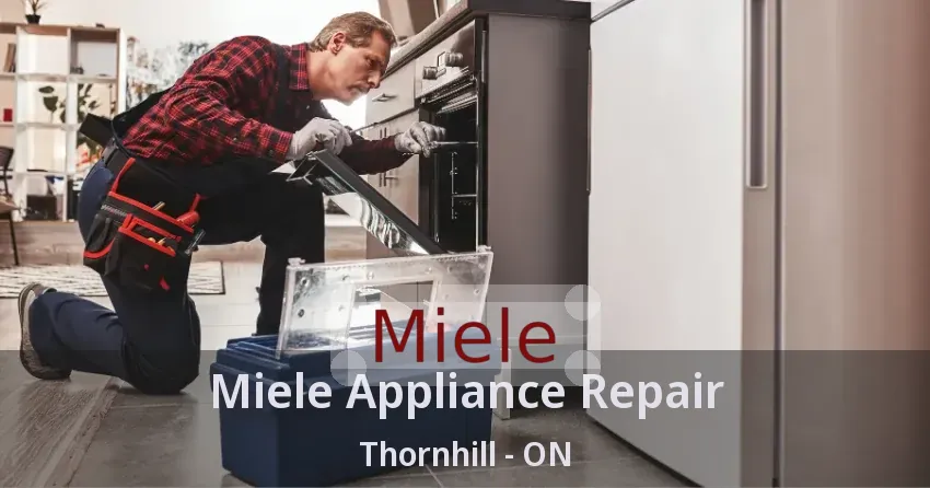 Miele Appliance Repair Thornhill - ON