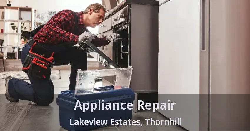 Appliance Repair Lakeview Estates, Thornhill - ON
