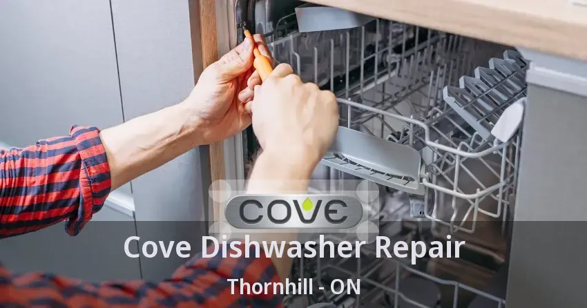 Cove Dishwasher Repair Thornhill - ON