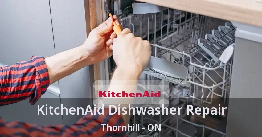 KitchenAid Dishwasher Repair Thornhill - ON