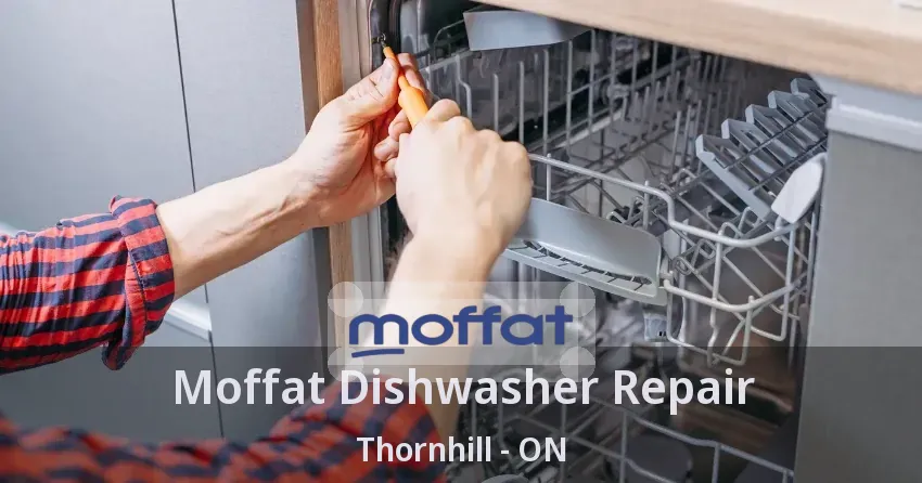 Moffat Dishwasher Repair Thornhill - ON