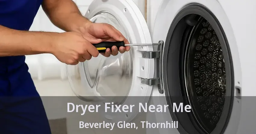Dryer Fixer Near Me Beverley Glen, Thornhill - ON