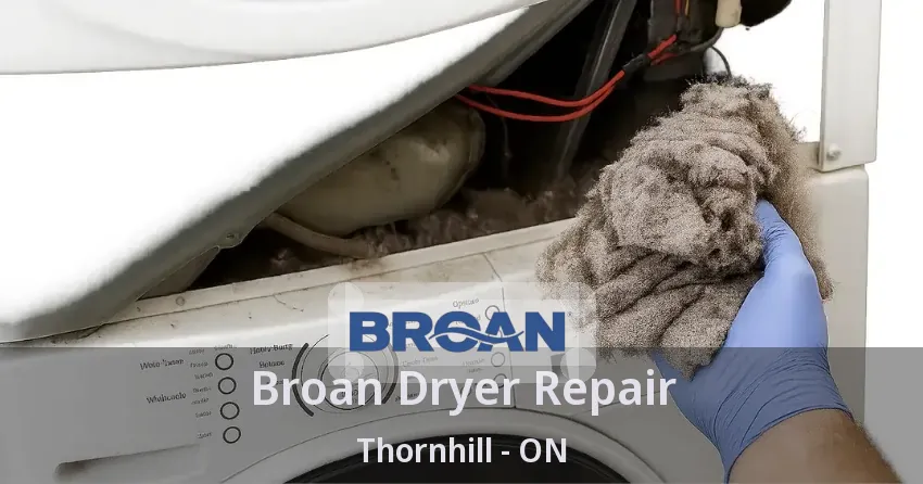 Broan Dryer Repair Thornhill - ON