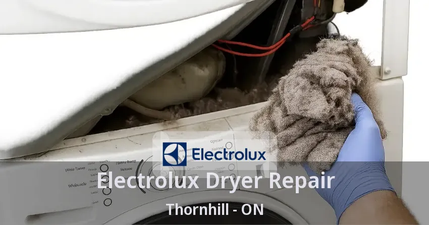 Electrolux Dryer Repair Thornhill - ON