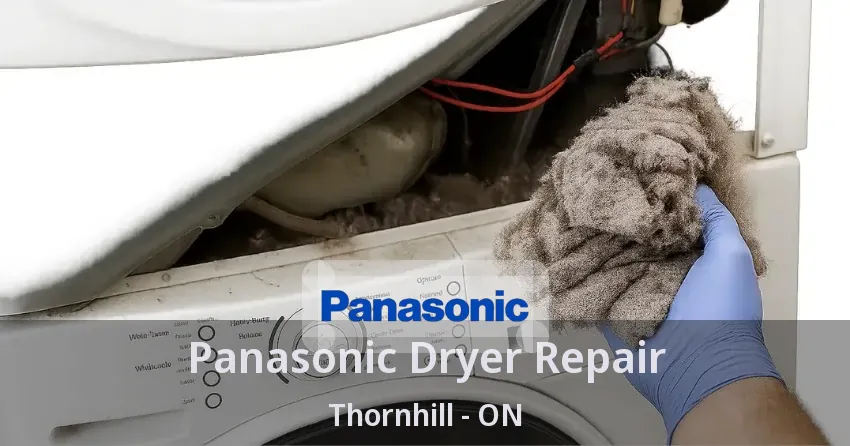Panasonic Dryer Repair Thornhill - ON