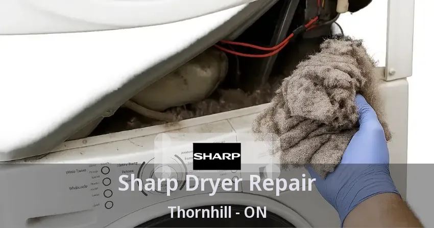 Sharp Dryer Repair Thornhill - ON