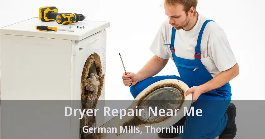 Dryer Repair Near Me German Mills, Thornhill - ON