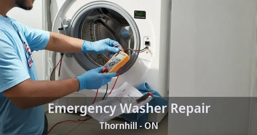 Emergency Washer Repair Thornhill - ON