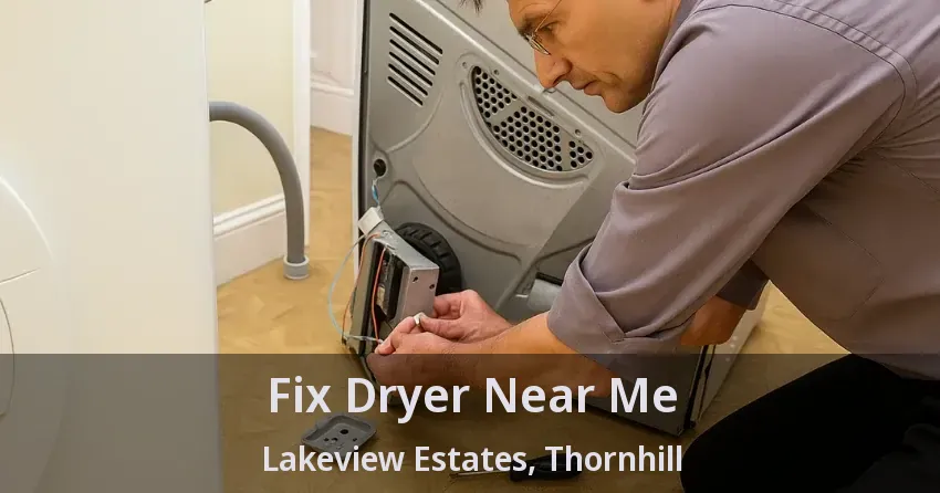 Fix Dryer Near Me Lakeview Estates, Thornhill - ON