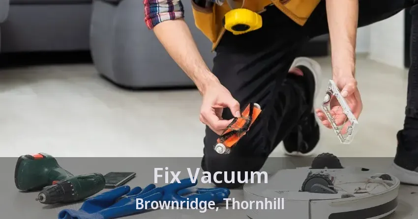 Fix Vacuum Brownridge, Thornhill - ON