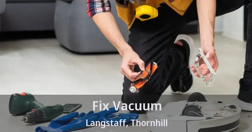 Fix Vacuum Langstaff, Thornhill - ON