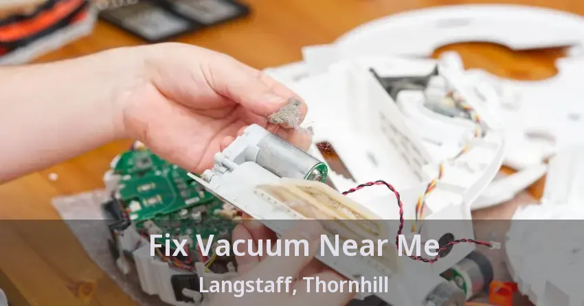 Fix Vacuum Near Me Langstaff, Thornhill - ON