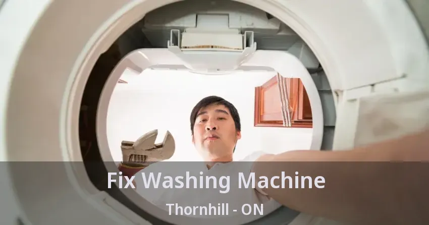 Fix Washing Machine Thornhill - ON