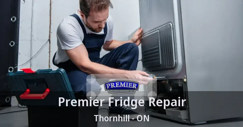 Premier Fridge Repair Thornhill - ON