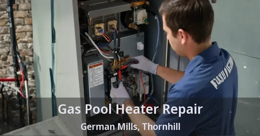 Gas Pool Heater Repair German Mills, Thornhill - ON