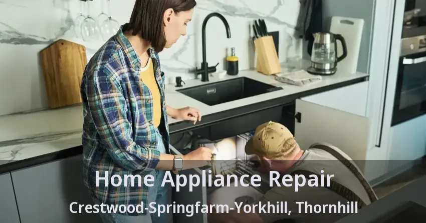 Home Appliance Repair Crestwood-Springfarm-Yorkhill, Thornhill - ON