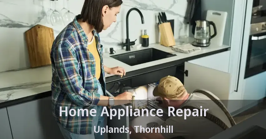 Home Appliance Repair Uplands, Thornhill - ON