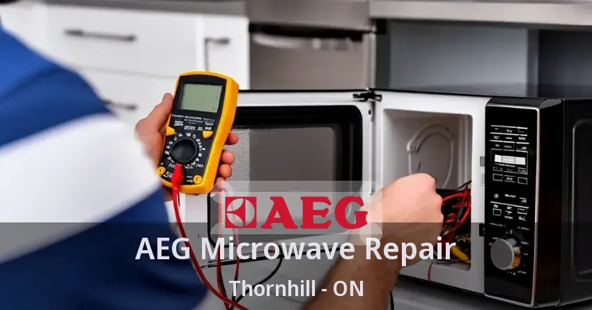 AEG Microwave Repair Thornhill - ON