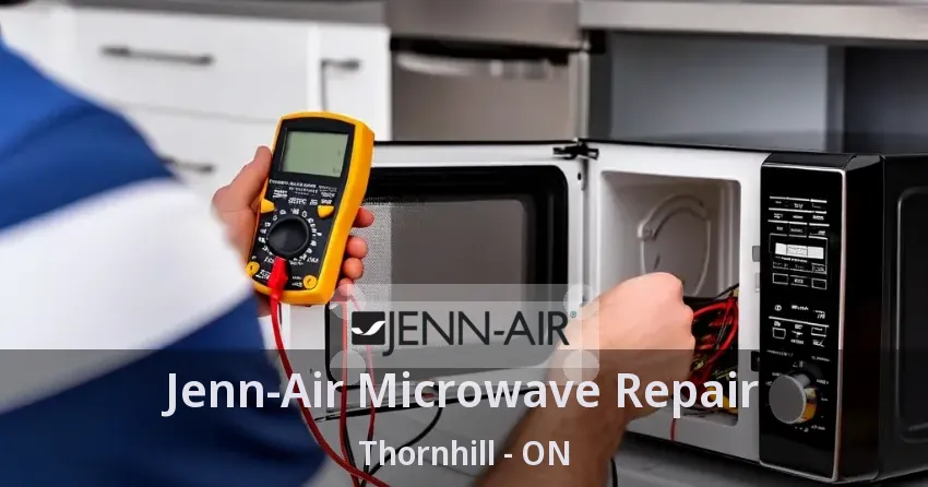 Jenn-Air Microwave Repair Thornhill - ON