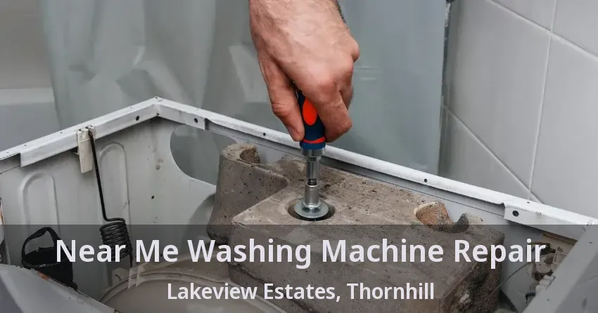 Near Me Washing Machine Repair Lakeview Estates, Thornhill - ON