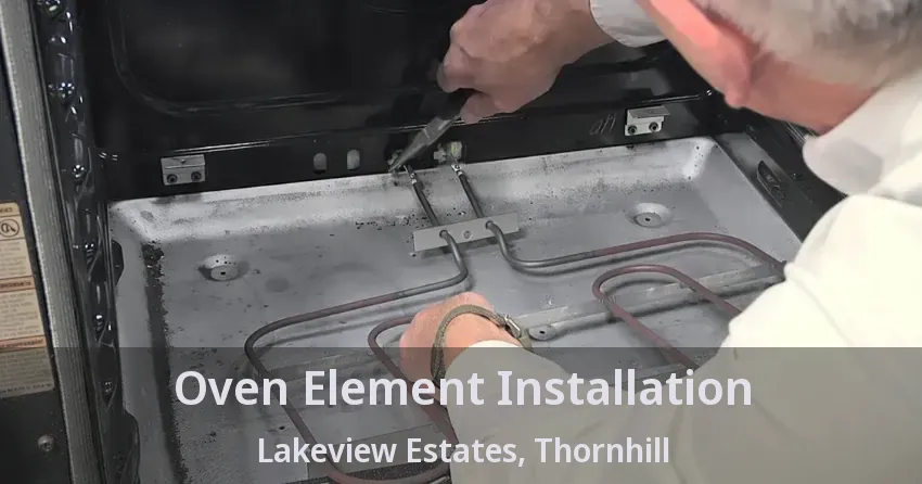 Oven Element Installation Lakeview Estates, Thornhill - ON