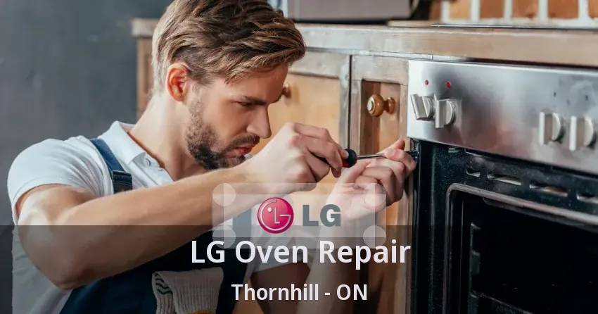 LG Oven Repair Thornhill - ON