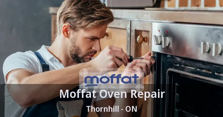 Moffat Oven Repair Thornhill - ON