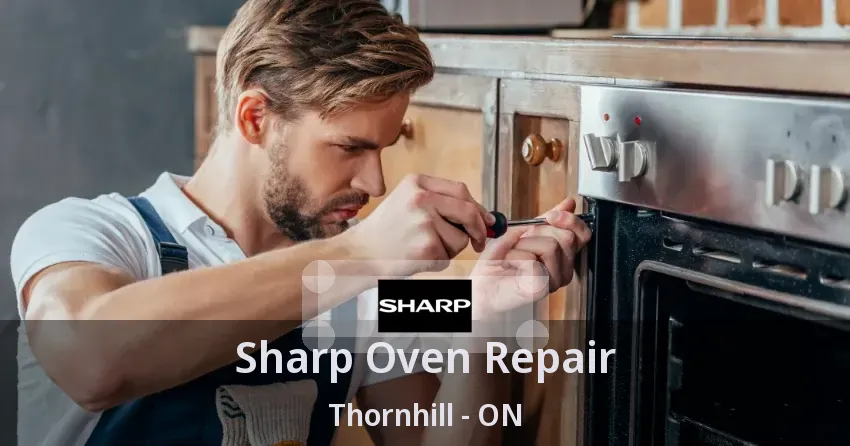 Sharp Oven Repair Thornhill - ON
