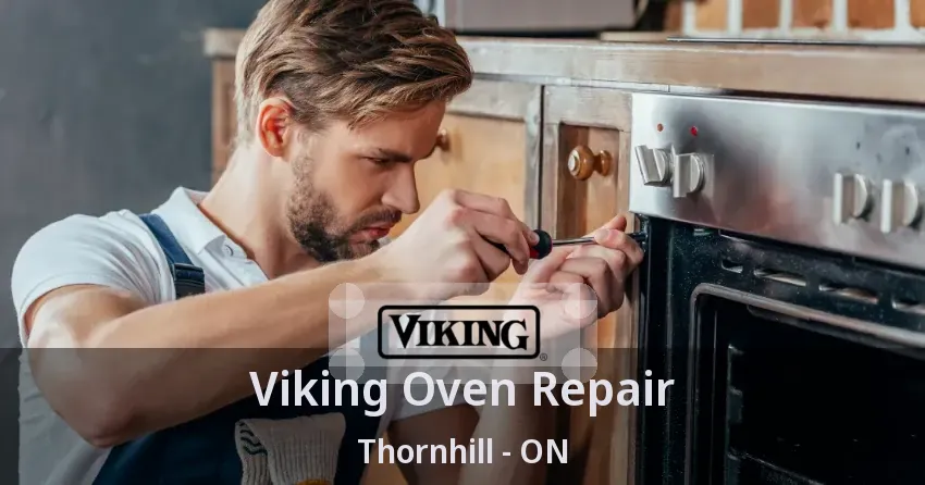 Viking Oven Repair Thornhill - ON