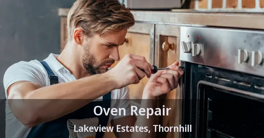 Oven Repair Lakeview Estates, Thornhill - ON