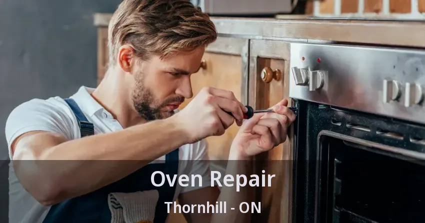 Oven Repair Thornhill - ON