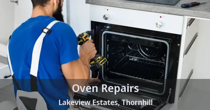 Oven Repairs Lakeview Estates, Thornhill - ON