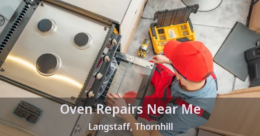 Oven Repairs Near Me Langstaff, Thornhill - ON