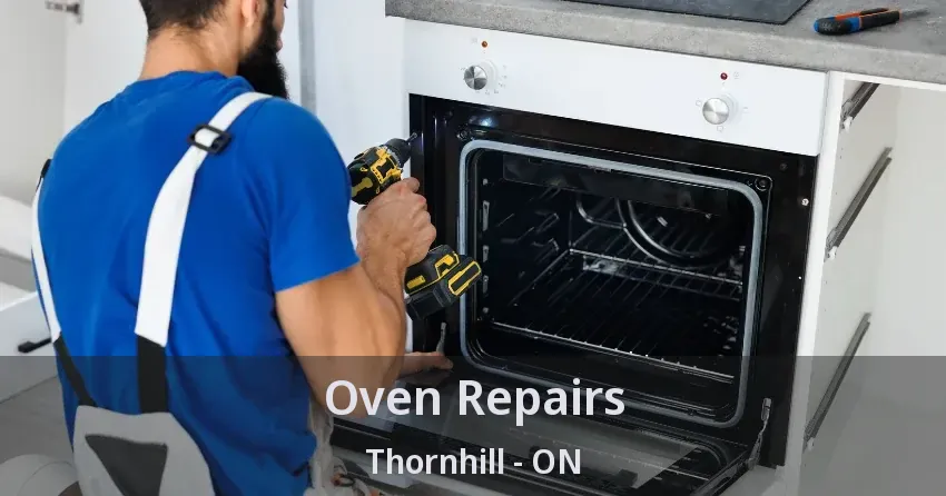 Oven Repairs Thornhill - ON