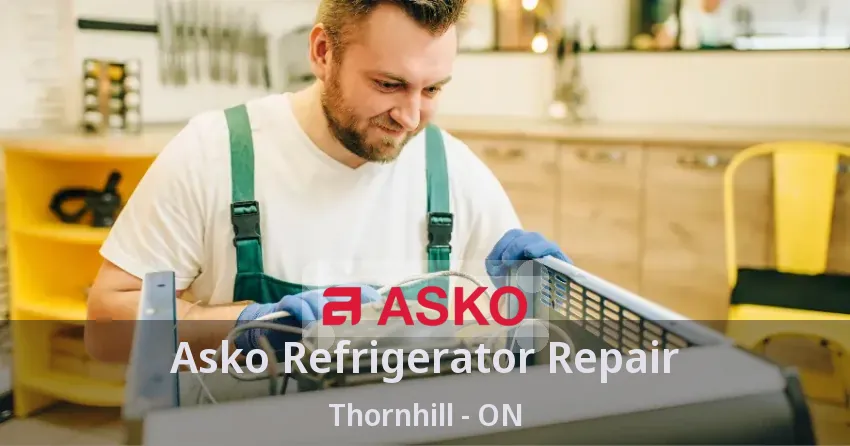 Asko Refrigerator Repair Thornhill - ON