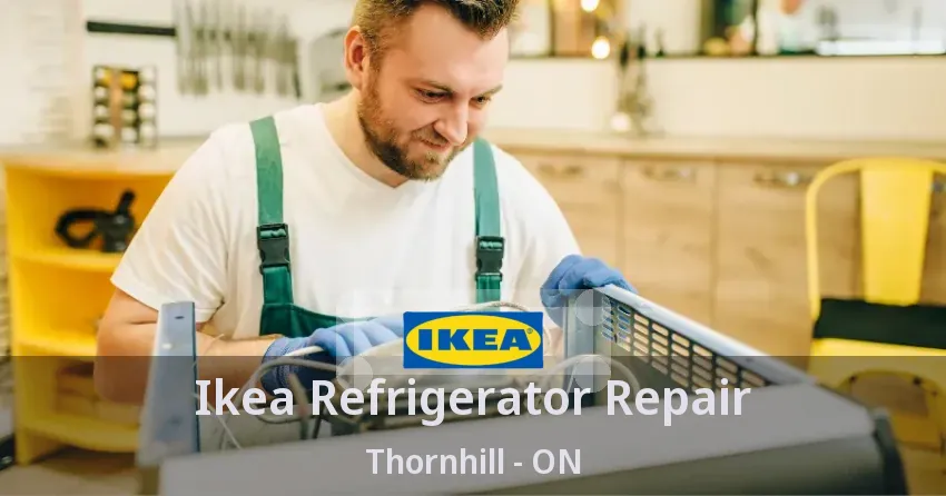 Ikea Refrigerator Repair Thornhill - ON