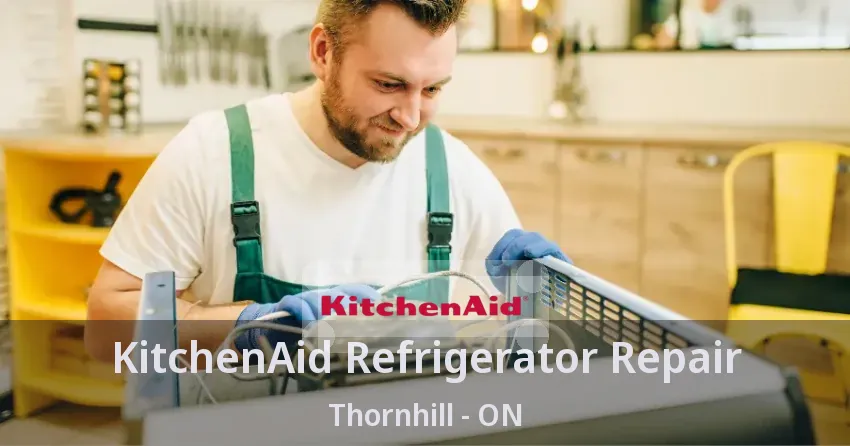 KitchenAid Refrigerator Repair Thornhill - ON