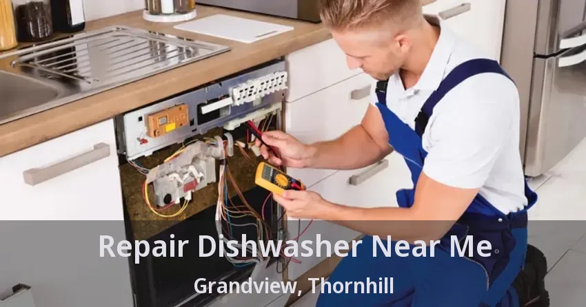 Repair Dishwasher Near Me Grandview, Thornhill - ON