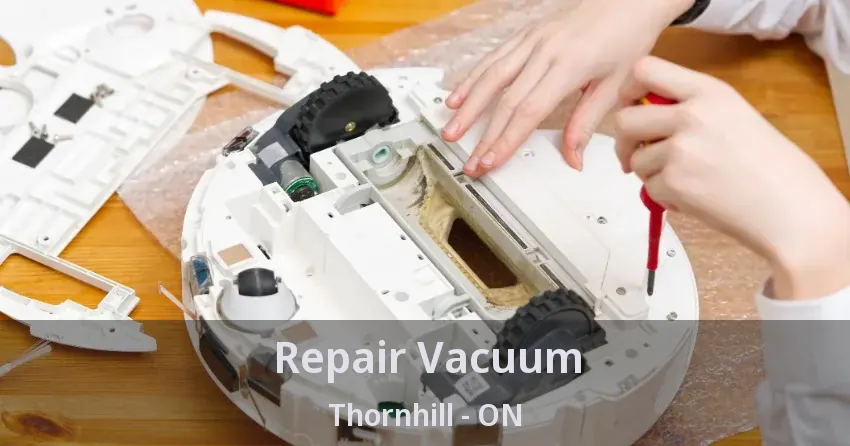 Repair Vacuum Thornhill - ON