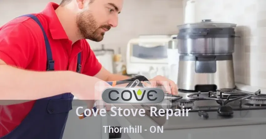 Cove Stove Repair Thornhill - ON