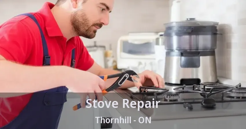Stove Repair Thornhill - ON