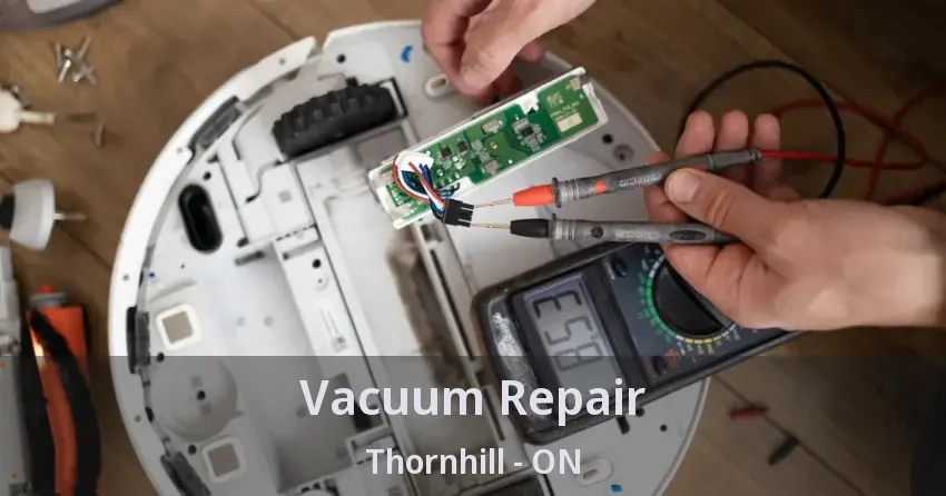 Vacuum Repair Thornhill - ON