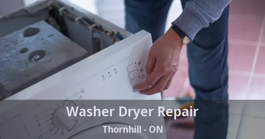Washer Dryer Repair Thornhill - ON