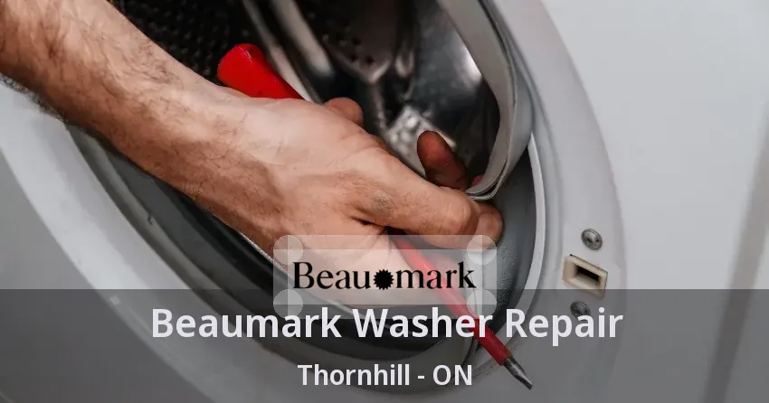 Beaumark Washer Repair Thornhill - ON