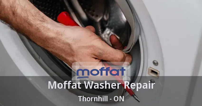 Moffat Washer Repair Thornhill - ON