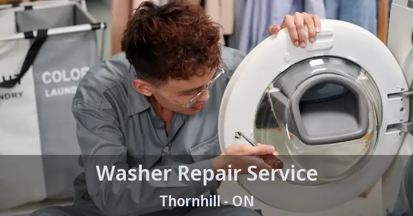 Washer Repair Service Thornhill - ON