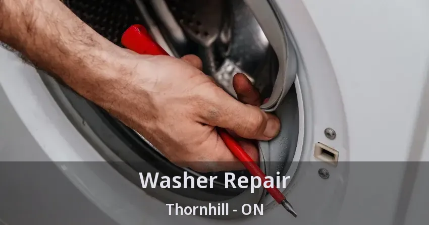 Washer Repair Thornhill - ON