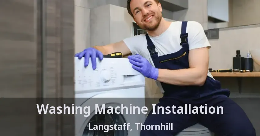 Washing Machine Installation Langstaff, Thornhill - ON